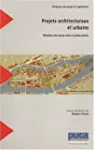 Projets architecturaux et urbains