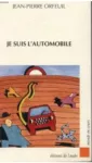 Je suis l'automobile