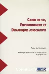 Cadre de vie, environnement et dynamiques associatives