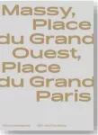Massy, place du Grand Ouest, place du Grand Paris